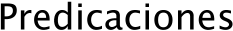 Predicaciones